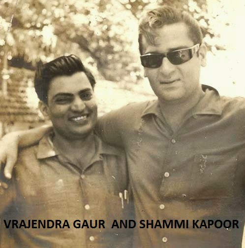 Shammi Kapoor And Vrajendra Gaur